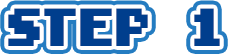STEP 1